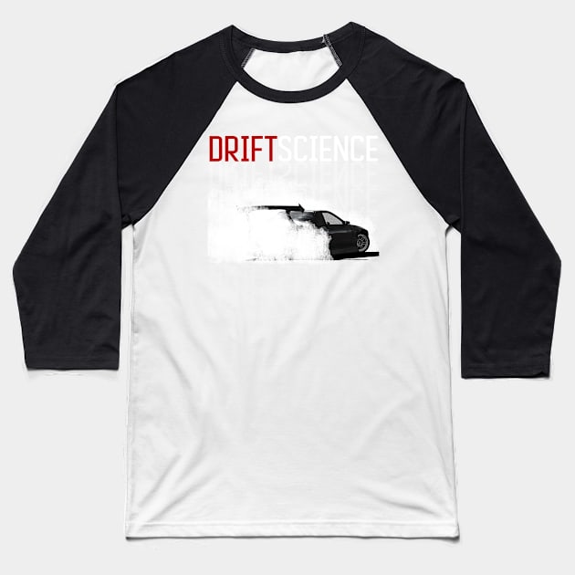 Drift Science Drift Car Design Baseball T-Shirt by allovervintage